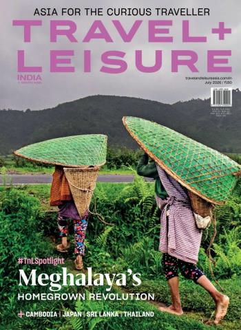 Travel+Leisure India & South Asia - July 2026 Magazine