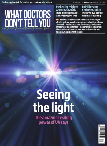 What Doctors Don't Tell You UK - November 2025 Magazine