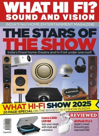 What Hi-Fi Sound and Vision India - October 2025 Magazine