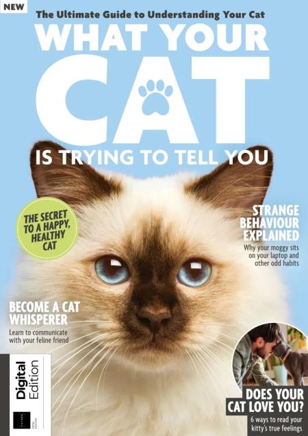 What Your Cat Is Trying To Tell You - 5th Edition - August 2026 Magazine