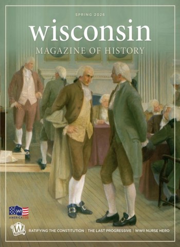 Wisconsin Magazine of History - Spring 2026 cover