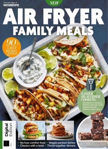 Woman&Home Air Fryer Family Meals - 5th Edition - 4 December 2025 Magazine