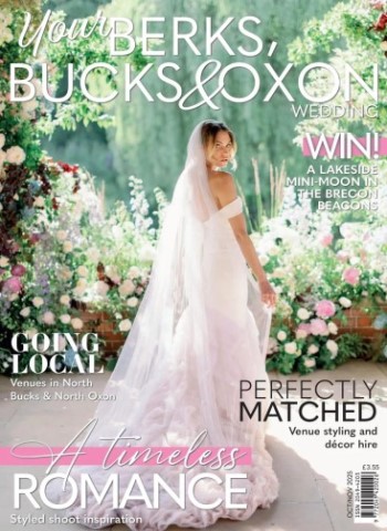 Your Berks, Bucks & Oxon Wedding - October-November 2025 Magazine