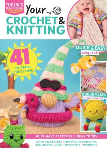 Your Crochet & Knitting - Issue 65, 2026 Magazine