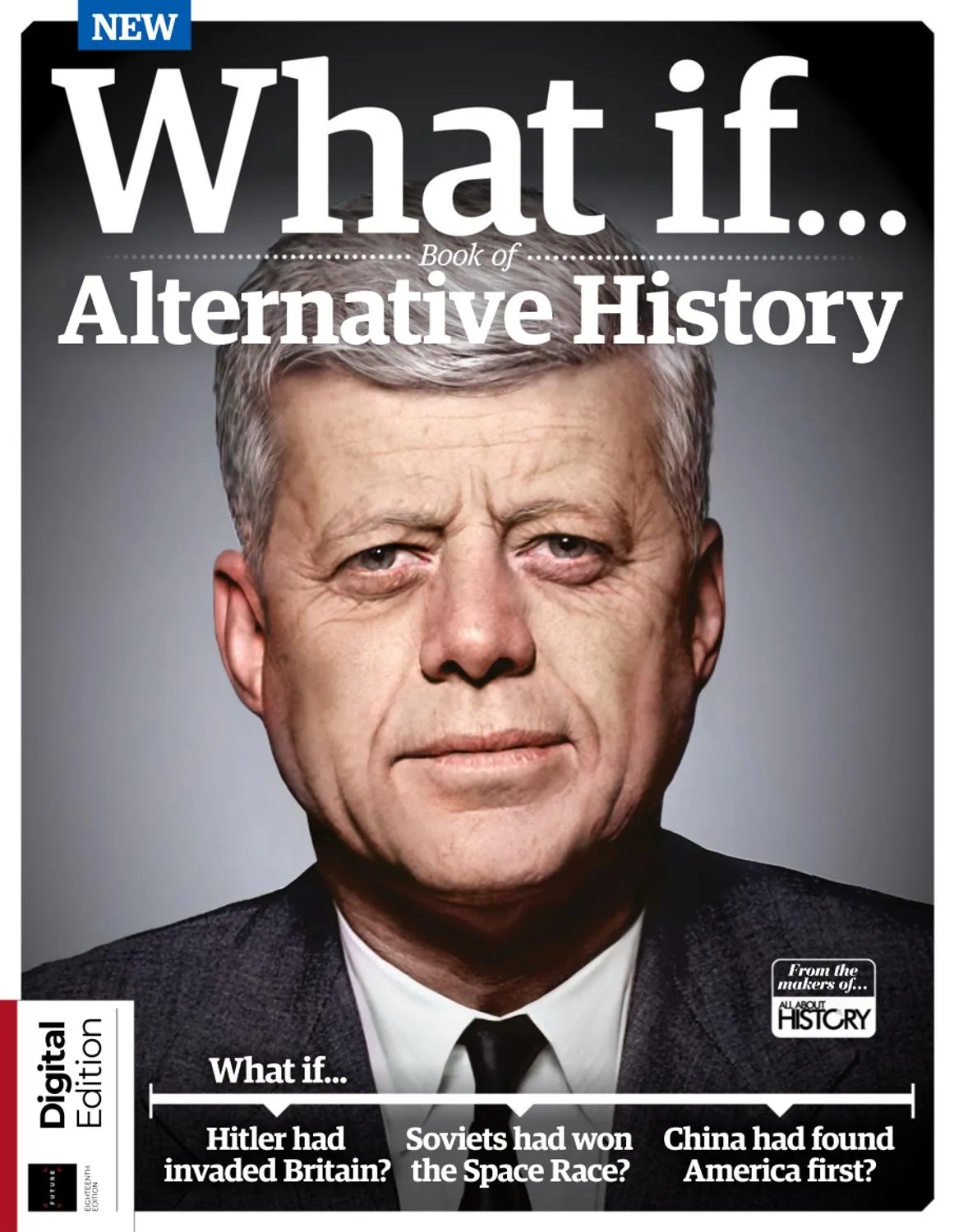 All About History What If... Book of Alternative History - 18th Edition - 24 July 2025