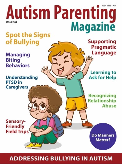 Autism Parenting - Issue 183 2025