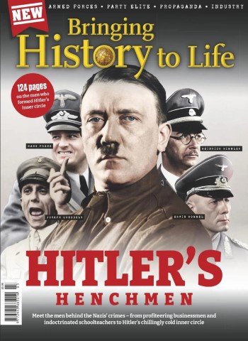 Bringing History to Life - Hitlers Henchmen - 26 December 2025 Magazine