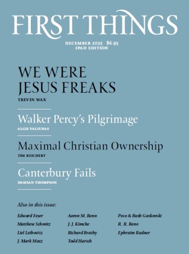 First Things - December 2025