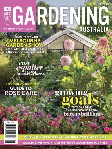 Gardening Australia - June 2025