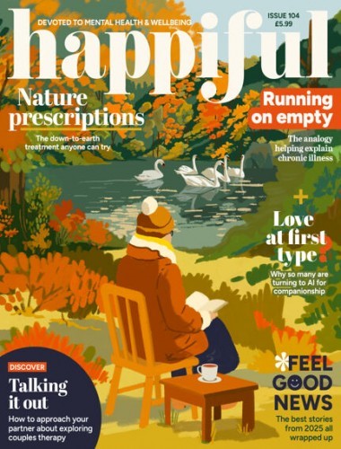 Happiful Magazine - Issue 104, 2025