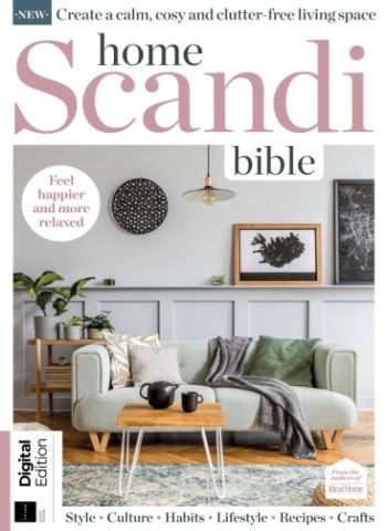 Home Scandi Bible - 8th Edition - September 2025 Magazine