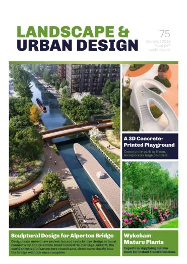 Landscape & Urban Design - Issue 75 2025