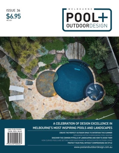 Melbourne Pool + Outdoor Design - Issue 36 2025