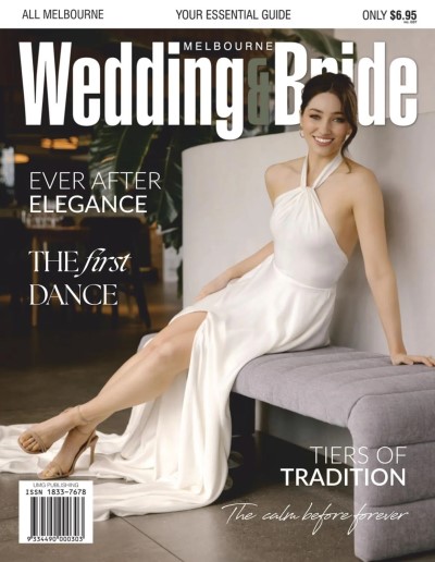 Melbourne Wedding & Bride - Issue 40 2025