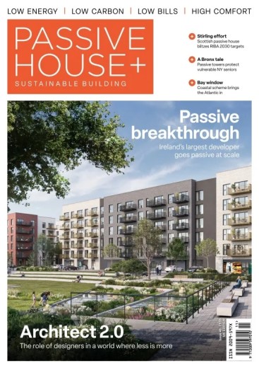 Passive House+ UK - Issue 48 2025