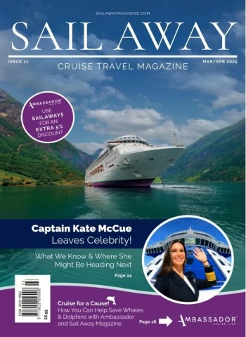 Sail Away Cruise Travel Magazine - March-April 2025 Magazine