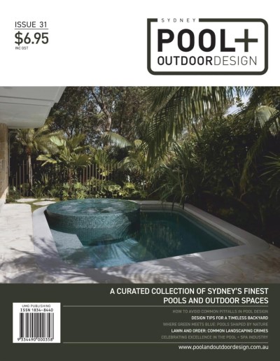 Sydney Pool + Outdoor Design - Issue 31 2025