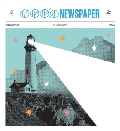 The Goodnewspaper - Issue 78, The Helpers Edition, 2025