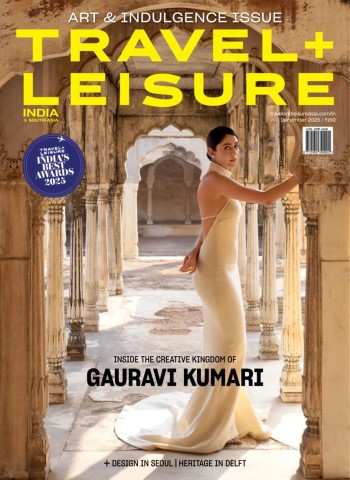 Travel+Leisure India & South Asia - December 2025 Magazine