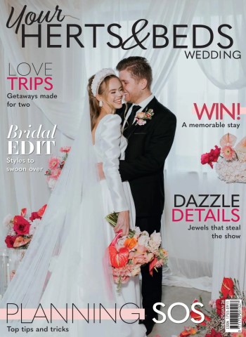 Your Herts & Beds Wedding - December 2025 - January 2026 Magazine