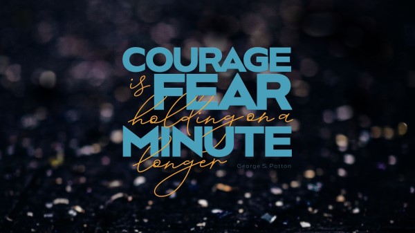 Quote Courage Fear wallpaper