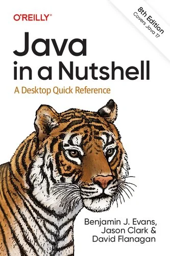 Java in a Nutshell - A Desktop Quick Reference, 8th Edition