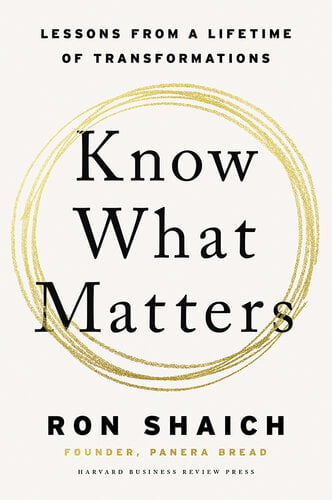 Know What Matters - Lessons from a Lifetime of Transformations