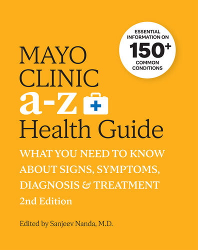 Mayo Clinic A To Z Health Guide – What You Need To Know About Signs ...