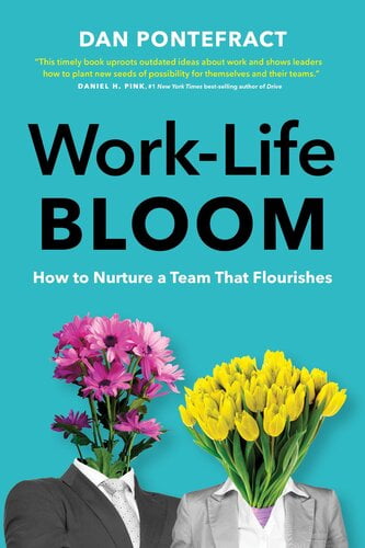 Work-Life Bloom – How to Nurture a Team that Flourishes