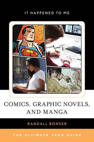 Comics, Graphic Novels, And Manga – The Ultimate Teen Guide - Free ...