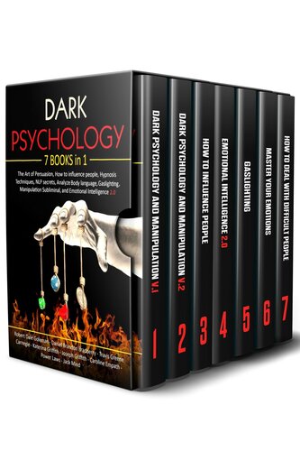 Dark Psychology - 7 in 1 - The Art of Persuasion, How to influence people, Hypnosis Techniques, NLP secrets, Analyze Body language, Gaslighting, Manipulation Subliminal, and Emotional Intelligence 2.0