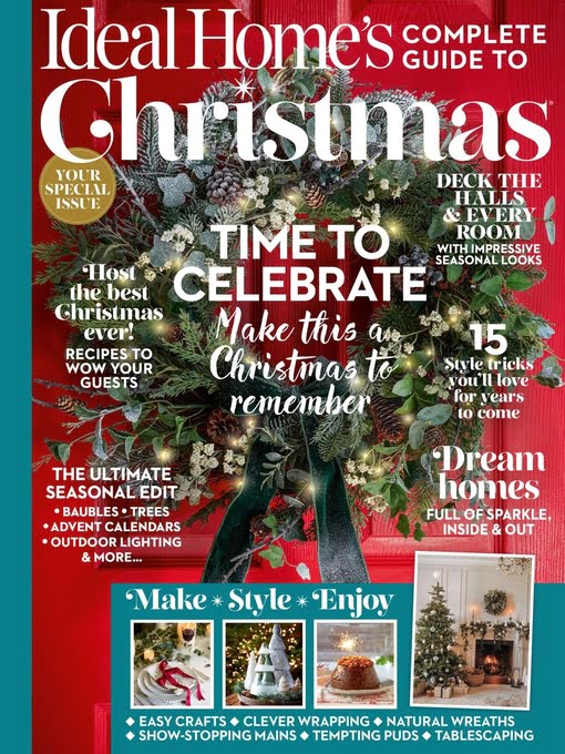 Ideal Home's Complete Guide To Christmas 1st Edition November 2023