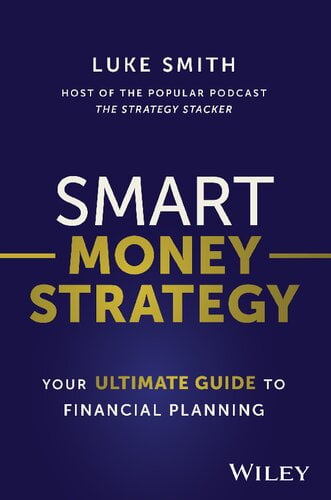 Smart Money Strategy - Your Ultimate Guide to Financial Planning - Free ...