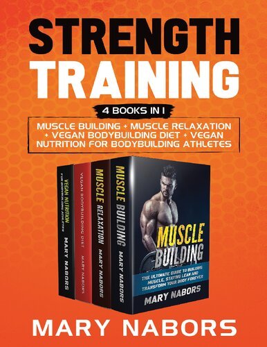 Strength Training (4 Books in 1) - Muscle Building + Muscle Relaxation ...