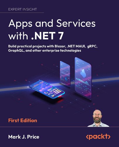 Apps and Services with .NET 7 - Build practical projects with Blazor ...