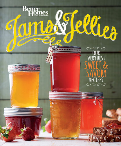 Better Homes and Gardens Jams and Jellies - Our Very Best Sweet ...