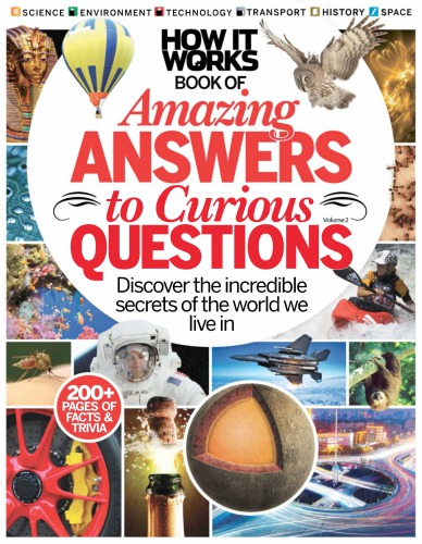 How It Works - Book of Amazing Answers to Curious Questions, Volume 2 ...