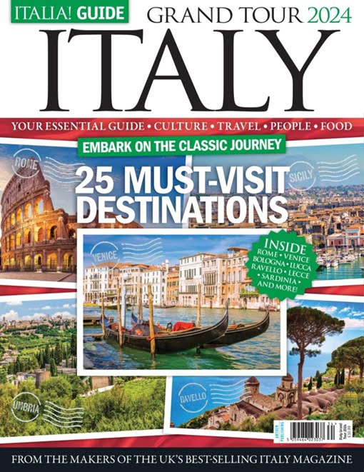 Italia! Guide Issue 34 Grand Tour 2024 Free Magazines & eBooks