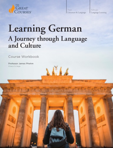 Learning German - A Journey Through Language And Culture (the Great 