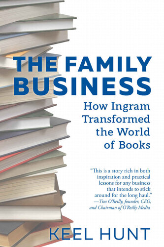 The Family Business - How Ingram Transformed the World of Books - Free ...