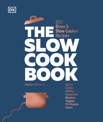 The Slow Cook Book – 200 Oven & Slow Cooker Recipes