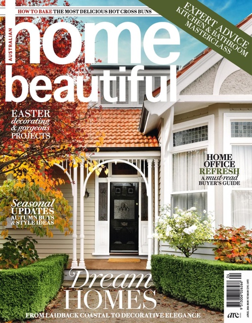 Australian Home Beautiful - April 2024