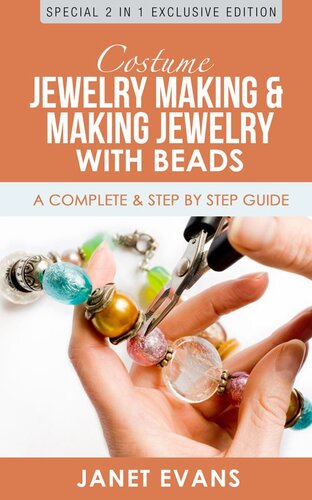 Costume Jewelry Making & Making Jewelry With Beads - A Complete & Step 