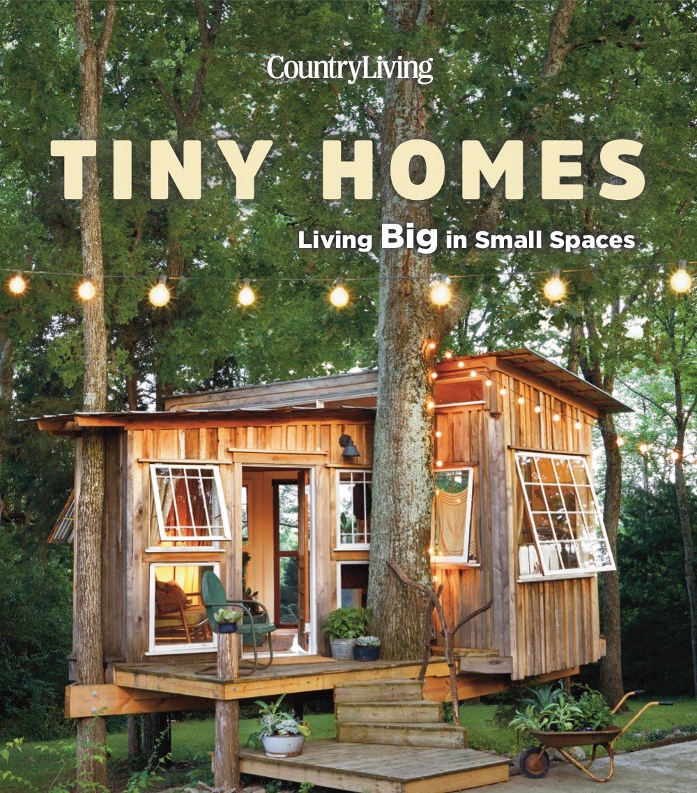 Country Living Tiny Homes Living Big In Small Spaces   Country Living Tiny Homes Living Big In Small Spaces 