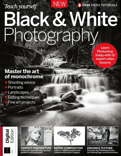 Digital Camera Presents - Teach Yourself Black & White Photography ...