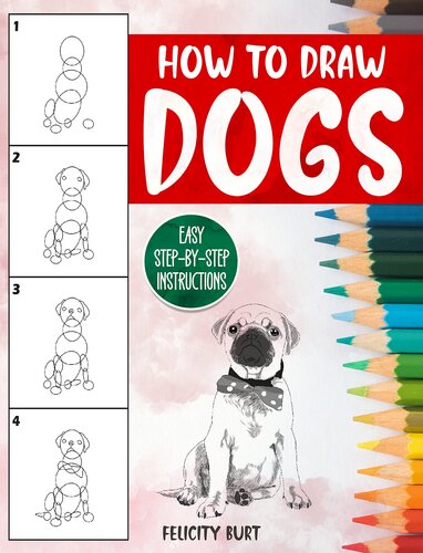 How to Draw Dogs – Easy Step-by-Step Instructions - Free Magazines & eBooks