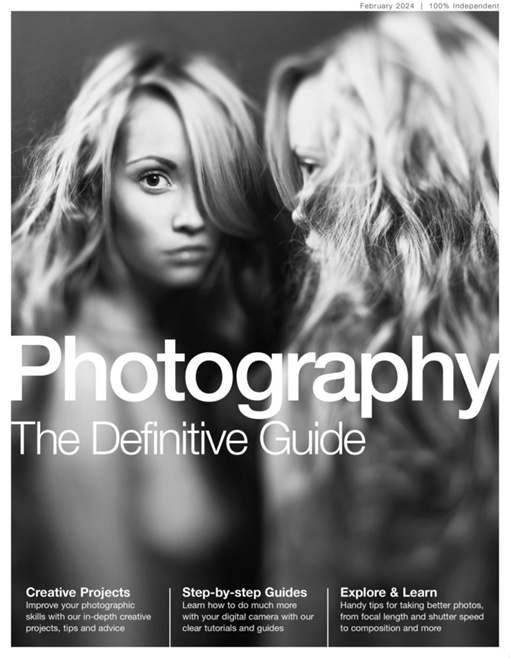 Photography The Definitive Guide February 2024 Free Magazines & eBooks