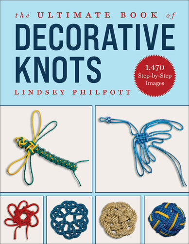 The Ultimate Book of Decorative Knots By Lindsey Philpott - Free ...