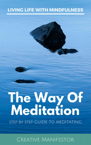 The Way Of Meditation - Step By Step Guide To Meditating - Mantra ...