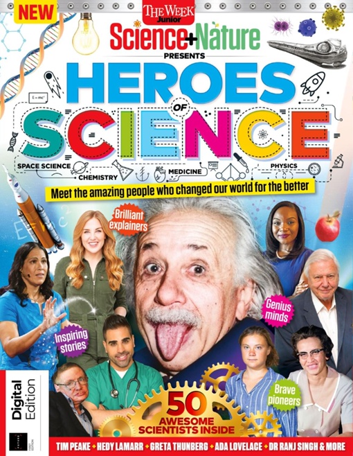 The Week Junior Science+Nature Presents - Heroes of Science - 1st ...